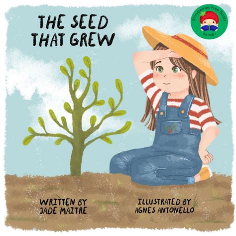 The Seed That Grew .